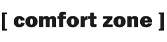 Confort Zone